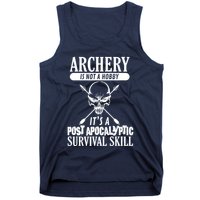 Archery Is Not A Hobby Post Apocalyptic Surivival Skill Tank Top