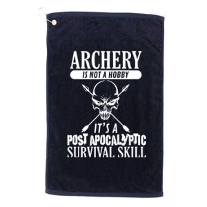 Archery Is Not A Hobby Post Apocalyptic Surivival Skill Platinum Collection Golf Towel