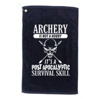 Archery Is Not A Hobby Post Apocalyptic Surivival Skill Platinum Collection Golf Towel