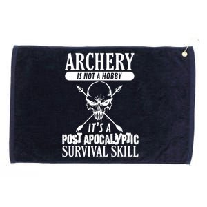 Archery Is Not A Hobby Post Apocalyptic Surivival Skill Grommeted Golf Towel