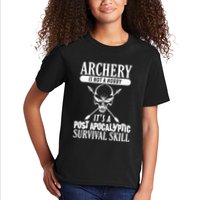 Archery Is Not A Hobby Post Apocalyptic Surivival Skill Kids T-Shirt