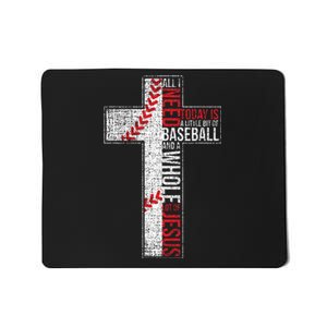 All I Need Is Baseball & Jesus Christian Cross Faith Mousepad