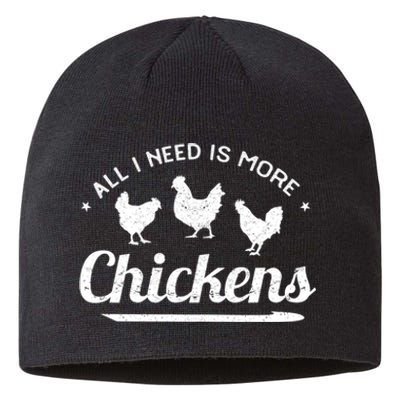 All I Need Is More Chickens Poultry Farmer Hen Rooster Fowl Sustainable Beanie