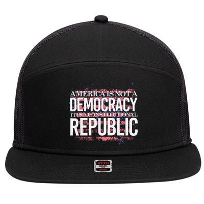America Is Not A Democracy ItS A Constitutional Republic 7 Panel Mesh Trucker Snapback Hat