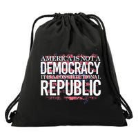 America Is Not A Democracy ItS A Constitutional Republic Drawstring Bag