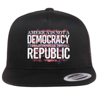 America Is Not A Democracy ItS A Constitutional Republic Flatbill Hat