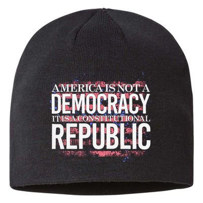 America Is Not A Democracy ItS A Constitutional Republic Sustainable Beanie