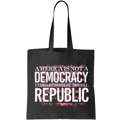 America Is Not A Democracy ItS A Constitutional Republic Bag