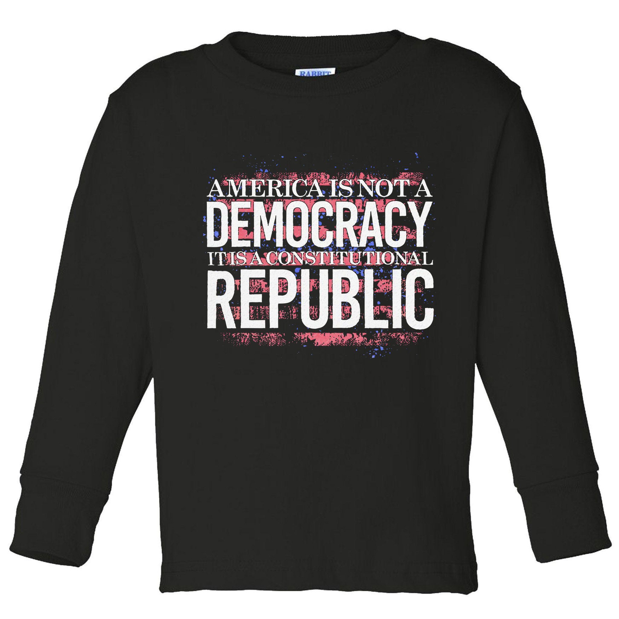 America Is Not A Democracy ItS A Constitutional Republic Toddler Long Sleeve Shirt