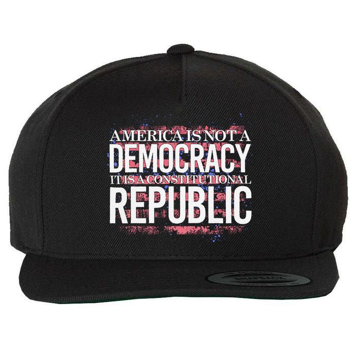 America Is Not A Democracy ItS A Constitutional Republic Wool Snapback Cap
