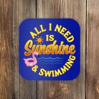 All I Need Is Sunshine And Swimming Swimmers Summer Meaningful Gift Coaster