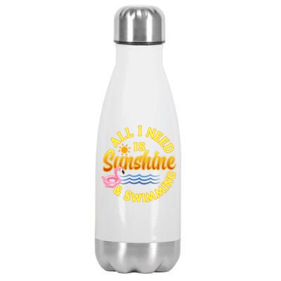 All I Need Is Sunshine And Swimming Swimmers Summer Meaningful Gift Stainless Steel Insulated Water Bottle