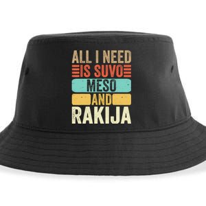 All I Need Is Suvo Meso And Rakija Serbian Sustainable Bucket Hat