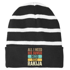 All I Need Is Suvo Meso And Rakija Serbian Striped Beanie with Solid Band