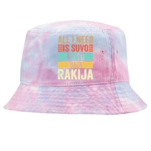 All I Need Is Suvo Meso And Rakija Serbian Tie-Dyed Bucket Hat