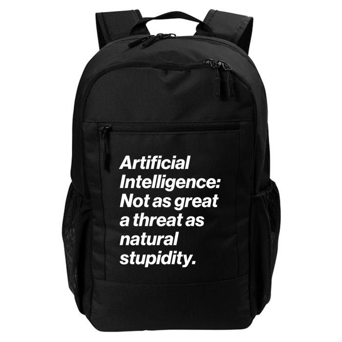 Artificial Intelligence Not As Great A Threat As Natural Stupidity Backpack