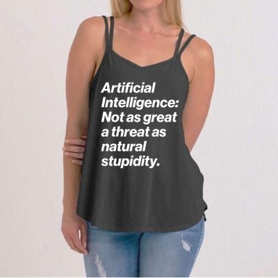 Artificial Intelligence Not As Great A Threat As Natural Stupidity Women's Strappy Tank