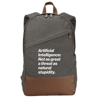 Artificial Intelligence Not As Great A Threat As Natural Stupidity Cotton Canvas Backpack