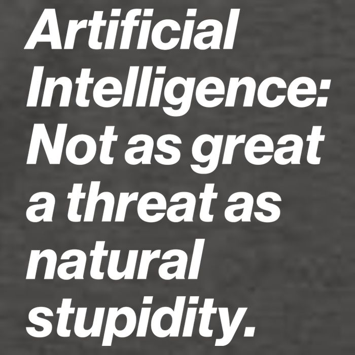 Artificial Intelligence Not As Great A Threat As Natural Stupidity Vector Backpack