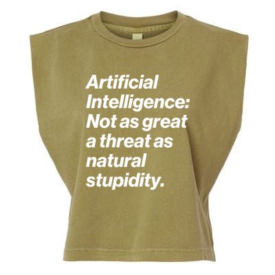 Artificial Intelligence Not As Great A Threat As Natural Stupidity Garment-Dyed Women's Muscle Tee