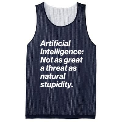 Artificial Intelligence Not As Great A Threat As Natural Stupidity Mesh Reversible Basketball Jersey Tank