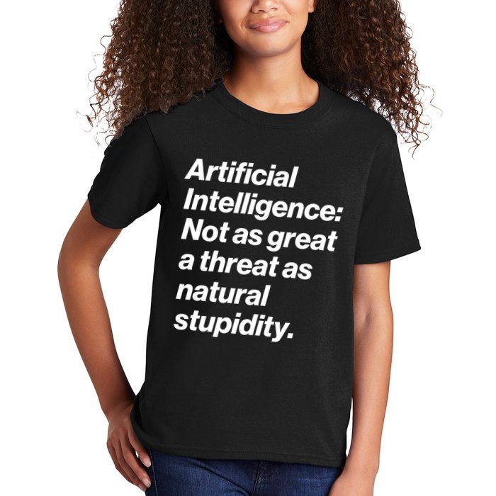 Artificial Intelligence Not As Great A Threat As Natural Stupidity Kids T-Shirt
