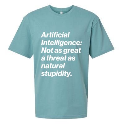 Artificial Intelligence Not As Great A Threat As Natural Stupidity Sueded Cloud Jersey T-Shirt
