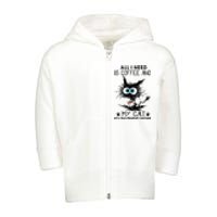 All I Need Is Coffee And My Cat It's Too Peopley Outside Funny Black Cat Toddler Zip Fleece Hoodie