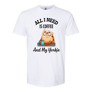 All I Need Is Coffee And My Yorkie Softstyle CVC T-Shirt