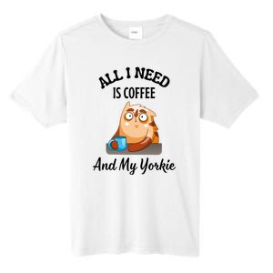 All I Need Is Coffee And My Yorkie Tall Fusion ChromaSoft Performance T-Shirt