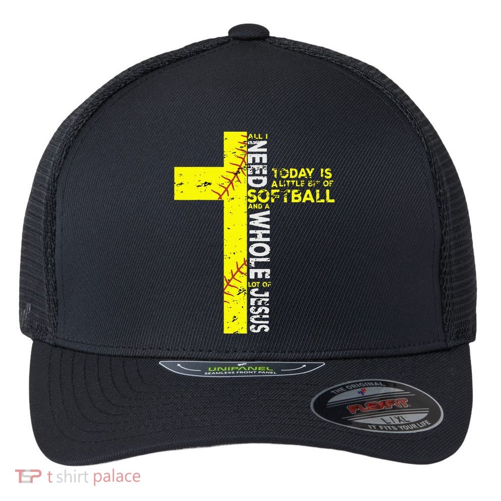 All I Need Is Softball & Jesus Christian Faith Cross Flexfit Unipanel Trucker Cap