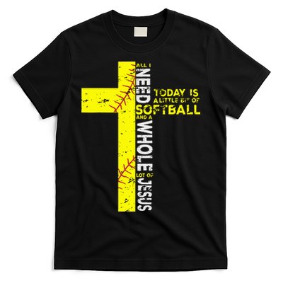 All I Need Is Softball & Jesus Christian Faith Cross T-Shirt