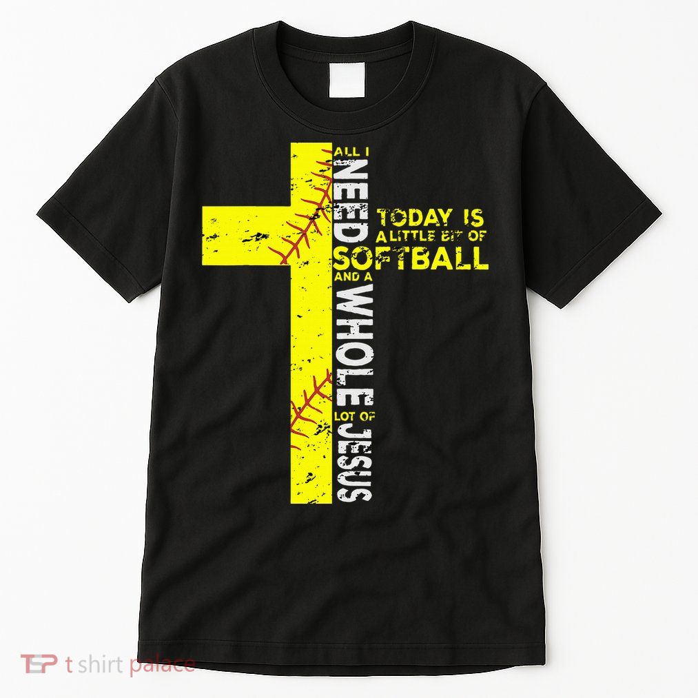 All I Need Is Softball & Jesus Christian Faith Cross Tall T-Shirt