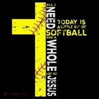 All I Need Is Softball & Jesus Christian Faith Cross Toddler Sweatshirt