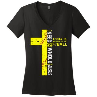 All I Need Is Softball & Jesus Christian Faith Cross Women's V-Neck T-Shirt