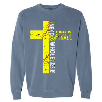 All I Need Is Softball & Jesus Christian Faith Cross Garment-Dyed Sweatshirt