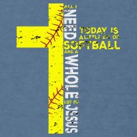 All I Need Is Softball & Jesus Christian Faith Cross Garment-Dyed Sweatshirt