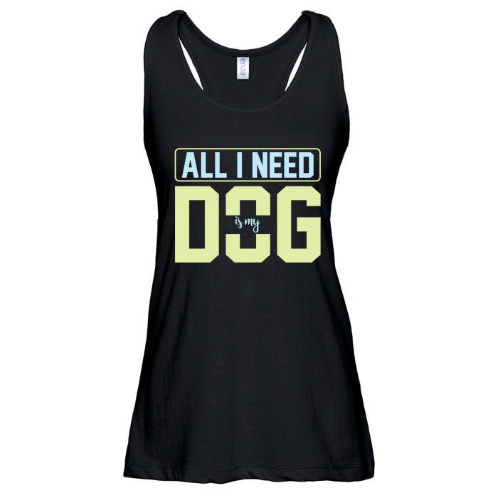 All I Need Is My Dog Ladies Essential Flowy Tank