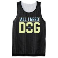 All I Need Is My Dog Mesh Reversible Basketball Jersey Tank