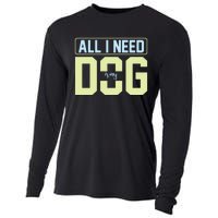 All I Need Is My Dog Cooling Performance Long Sleeve Crew