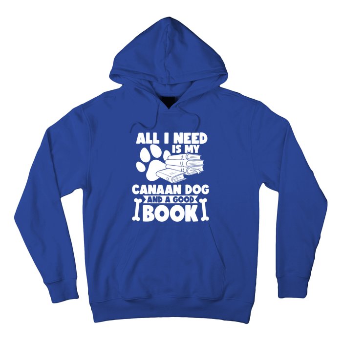 All I Need Is My Canaan Dog And A Good Book Gift Hoodie