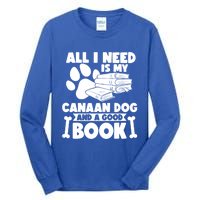 All I Need Is My Canaan Dog And A Good Book Gift Tall Long Sleeve T-Shirt