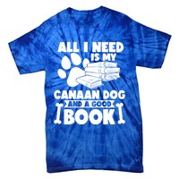 All I Need Is My Canaan Dog And A Good Book Gift Tie-Dye T-Shirt