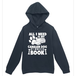 All I Need Is My Canaan Dog And A Good Book Gift Urban Pullover Hoodie