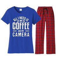 All I Need Is Coffee And My Camera Photographer Photography Gift Women's Flannel Pajama Set