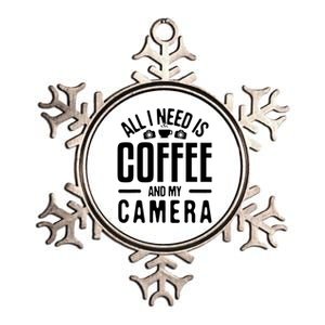 All I Need Is Coffee And My Camera Photographer Photography Gift Metallic Star Ornament