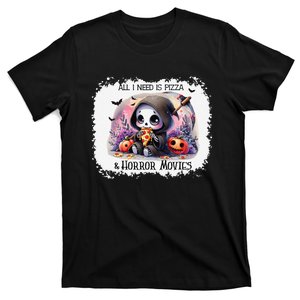 All I Need Is Pizza And Horror Movies Cute Skeleton Happy T-Shirt