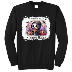 All I Need Is Pizza And Horror Movies Cute Skeleton Happy Tall Sweatshirt