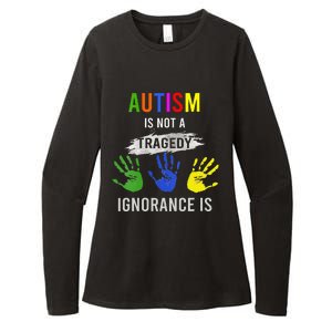 Autism Is Not A Tragedy Ignorance Is Funny Autism Womens CVC Long Sleeve Shirt