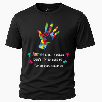 Autism Is Not A Disease,Try To Understand Cooling Performance Crew T-Shirt